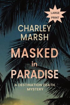 Masked in Paradise - Marsh, Charley