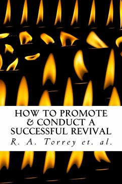 How to Promote & Conduct a Successful Revival (eBook, ePUB) - Torrey, R. A.