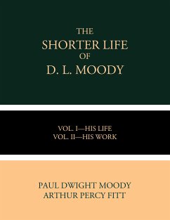 The Shorter Life of D. L. Moody (eBook, ePUB) - Dwight Moody, Paul