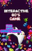 80s Interactive Game (eBook, ePUB) 80s Interactive Game (eBook, ePUB)