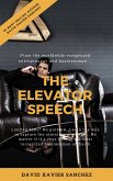DAVID XAVIER SANCHEZ : The Elevator Speech (Deluxe Version) (eBook, ePUB)
