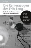 Die Kameraaugen des Fritz Lang (eBook, PDF)