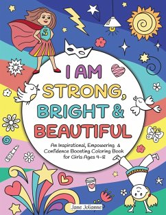 I Am Strong, Bright & Beautiful - Julianne, Jane