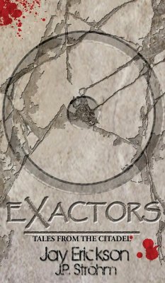 Exactors - Erickson, Jay; Strohm, J. P.