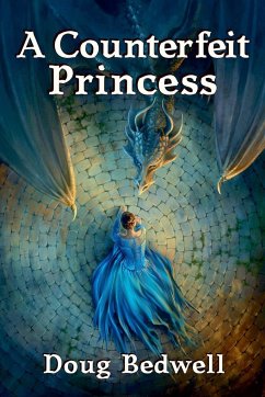 A Counterfeit Princess - Bedwell, Doug