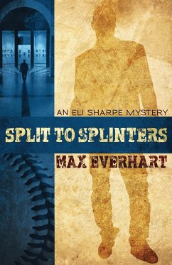 Split to Splinters - Everhart, Max