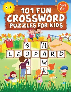 101 Fun Crossword Puzzles for Kids: First Children Crossword Puzzle Book for Kids Age 6, 7, 8, 9 and 10 and for 3rd graders Kids Crosswords (Easy Word - Trace, Jennifer L.