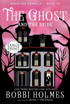 The Ghost and the Bride - Holmes, Bobbi; McIntyre, Anna J