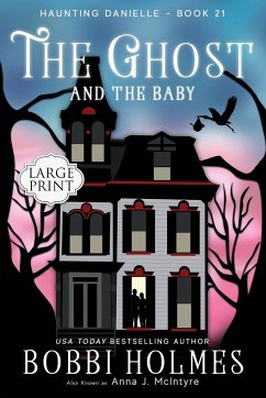 The Ghost and the Baby - Holmes, Bobbi; McIntyre, Anna J