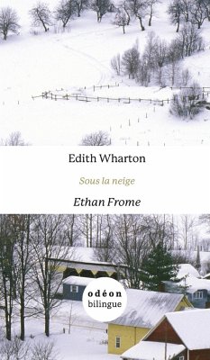 Ethan Frome / Sous la neige - Wharton, Edith