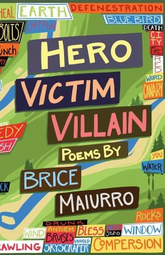 Hero Victim Villain - Maiurro, Brice