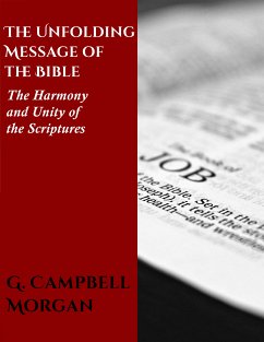 The Unfolding Message of the Bible (eBook, ePUB) - Campbell Morgan, G.