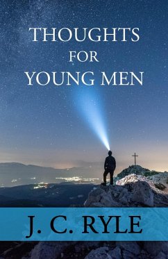 Thoughts for Young Men (eBook, ePUB) - Ryle, J. C.