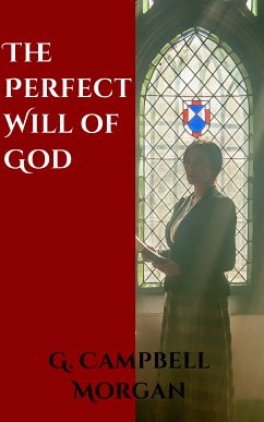 God's Perfect Will (eBook, ePUB) - Campbell Morgan, G.