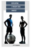 Developing a Weight loss Mindset (eBook, ePUB)