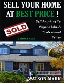 SELL YOUR HOME AT BEST PRICE (eBook, ePUB) SELL YOUR HOME AT BEST PRICE (eBook, ePUB)