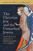 The Christian Jew and the Unmarked Jewess (eBook, ePUB)