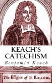 Keach's Catechism (eBook, ePUB)