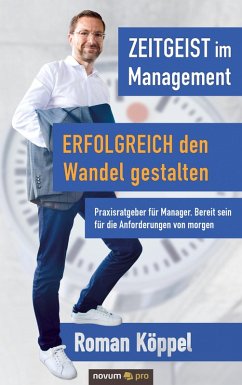 Zeitgeist im Management - Erfolgreich den Wandel gestalten (eBook, ePUB) - Köppel, Roman