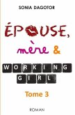 Epouse, mère et working girl - Tome 3