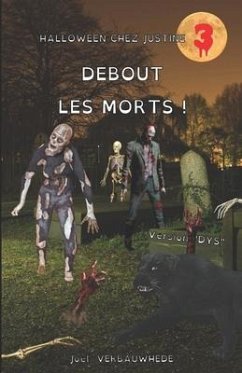 Debout les morts ! - Version DYS - Verbauwhede, Joël