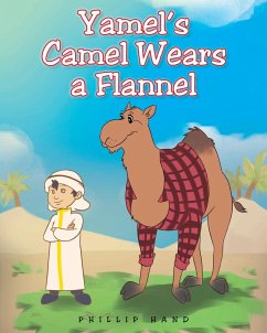 Yamel's Camel Wears A Flannel - Hand, Phillip