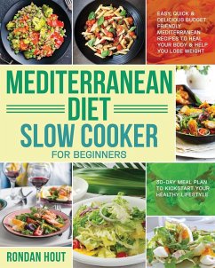 Mediterranean Diet Slow Cooker for Beginners - Hout, Rondan