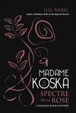 Madame Koska & le Spectre de la Rose