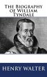 The Biography of William Tyndale... - Bild 1