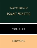 The Works of Isaac Watts (eBook, ePUB)