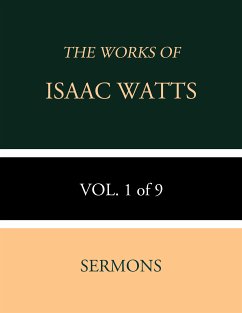 The Works of Isaac Watts (eBook, ePUB) - Watts, Isaac