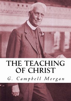 The Teaching of Christ (eBook, ePUB) - Campbell Morgan, G.