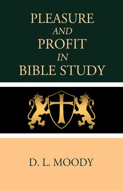 Pleasure and Profit in Bible Study (eBook, ePUB) - Moody, D. L.