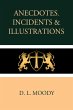 Anecdotes, Incidents and Illustrations... - Bild 1