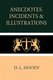 Anecdotes, Incidents and Illustrations (eBook, ePUB)