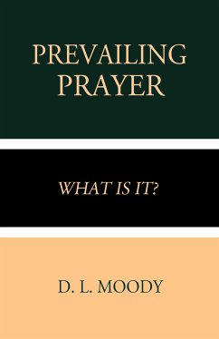 Prevailing Prayer (eBook, ePUB) - Moody, D. L.