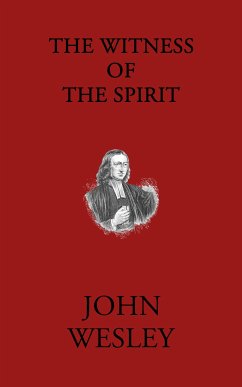 The Witness of the Spirit (eBook, ePUB) - Wesley, John