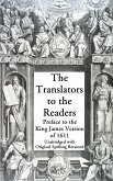 The Translators to the Readers: Preface to the King James Version of 1611 (eBook, ePUB)