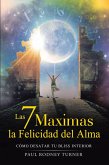 Las 7 máximas para la felicidad del alma (eBook, ePUB)