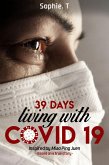 39 Days Living With Covid 19 (eBook, ePUB)