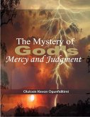 THE MYSTERY OF GOD'S MERCY AND JUDGMENT (eBook, ePUB)
