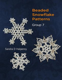 Beaded Snowflake Patterns - Group 7 (Beaded Snowflake Ornaments) (eBook, ePUB) - Halpenny, Sandra D