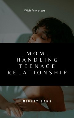 Cover Mom, handling teenage relationship (eBook, ePUB)