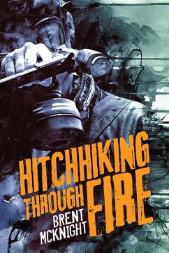 Hitchhiking Through Fire - McKnight, Brent