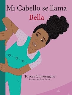 Mi Cabello se llama Bella - Onwuemene, Toyosi