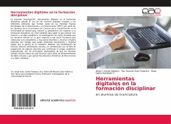 Herramientas digitales en la formación disciplinar - Cortez Nolazco, Jorge I.; Soto Federico, Ma. Rosario; Gastelum F., Rosa Laura