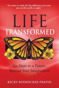 Life Transformed - Prater, Becky Boddicker