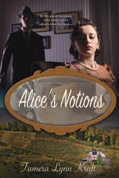 Alice's Notions - Kraft, Tamera Lynn