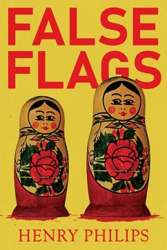 False Flags - Philips, Henry