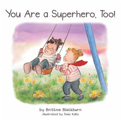 You Are a Superhero, Too! - Blackburn, Brittnie